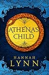 Athena's Child by Hannah M. Lynn