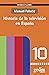Historia de la televisión e...