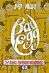 Bad Egg
