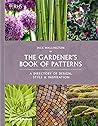 The Gardener's Book of Patterns The Gardener's Book of Patterns