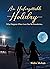 An Unforgettable Holiday: W...