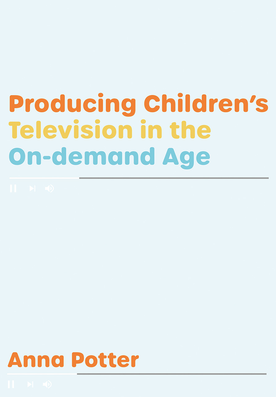 Producing Children’s Television in the On-demand Age
