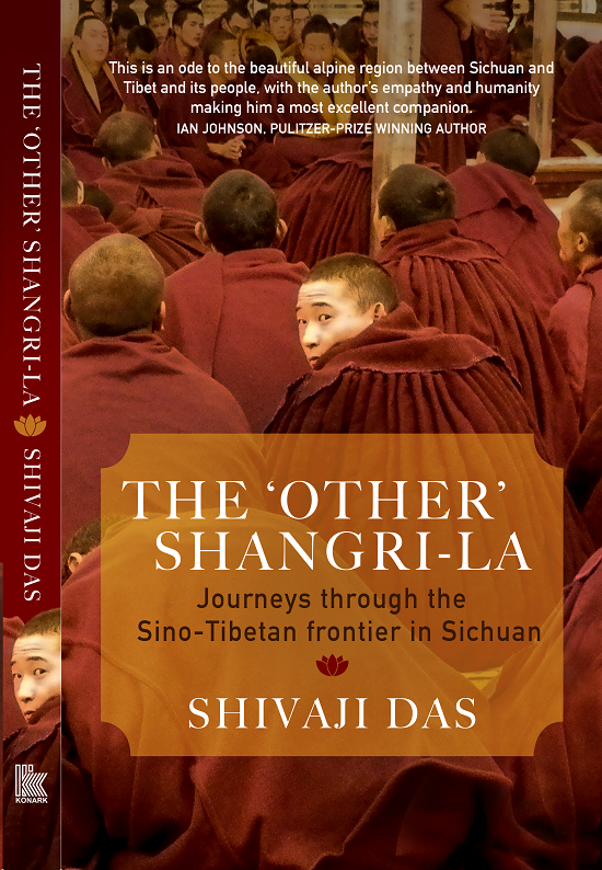 The Other Shangri-la: Journey through the Sino-Tibetan Frontier in Sichuan