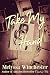 Take My Hand (Count On Me Book 9)
