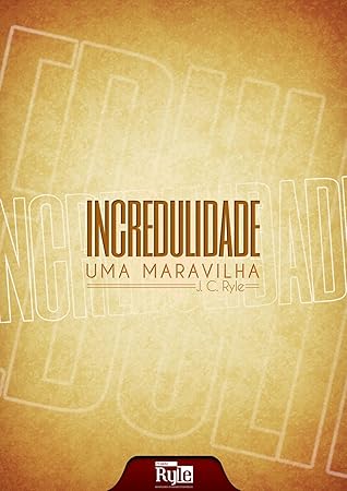 Incredulidade: uma maravilha