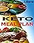 KETO MEAL PLAN: COOKBOOK FO...