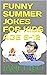 FUNNY SUMMER JOKES FOR KIDS...