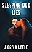 Sleeping Dog Lies by Angelo Lytle