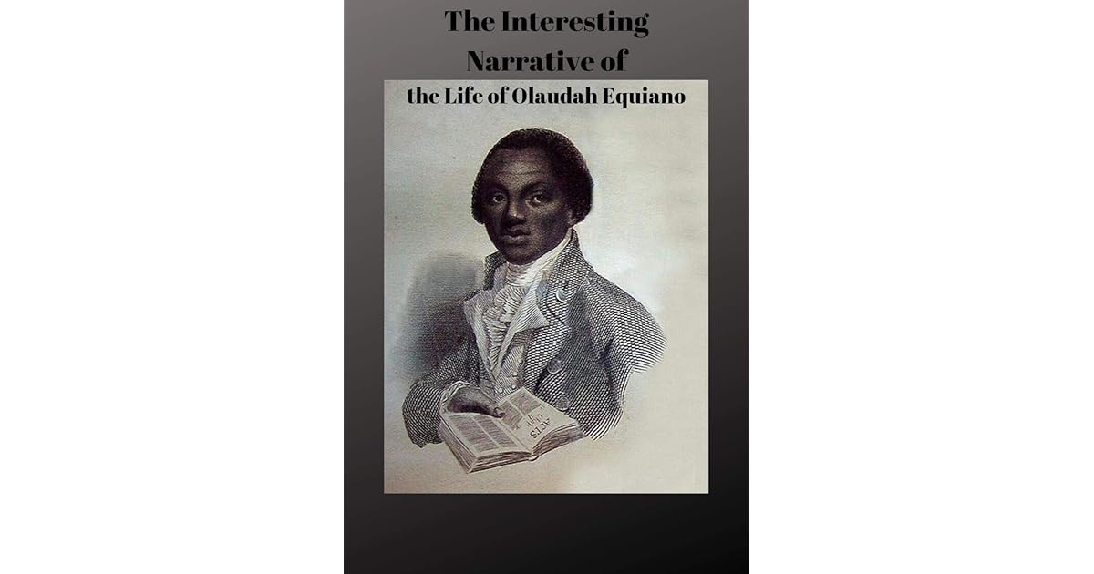 The Interesting Narrative of the Life of Olaudah Equiano