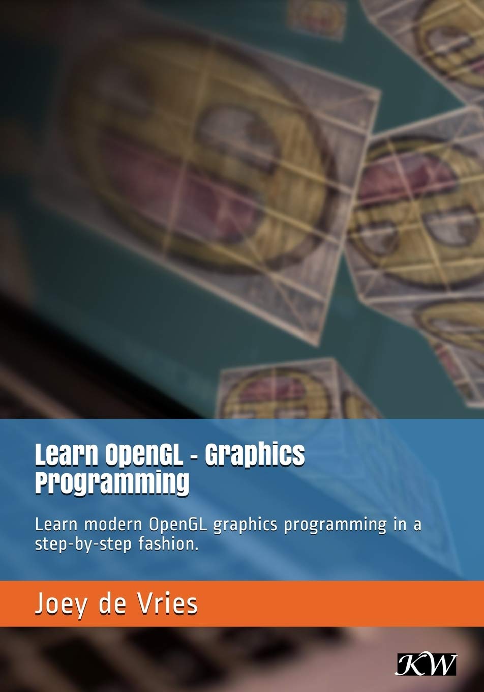 Learn OpenGL: Learn modern OpenGL graphics programming in a step-by-step fashion. (Paperback)