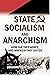 State Socialism and Anarchism How Far They Agree, And Wherein They Differ (1895)