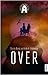 Over (Søsteranarkistane, #2)