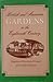 British and American Gardens in the Eighteenth Century by Robert P. MacCubbin