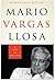 Mario Vargas Llosa: A Life ...