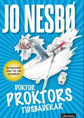 Doktor Proktors tidsbadekar (Doktor Proktor, #2)