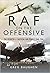 RAF On the Offensive by Greg Baughen