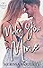 Make You Mine (Whiskey Bay #1)