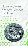 Hiç Kimse Görmek ...