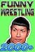 Funny Wrestling : 2000+ Fun...