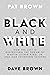 Black and White: How the Le...