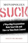 Monopolies Suck: ...