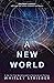 A New World