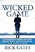Wicked Game: An Insider's S...