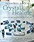 The Modern Guide to Crystal...