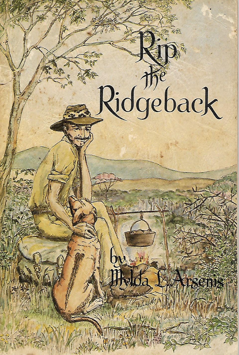 The Adventures of Rip the Ridgeback: A Rhodesian Story