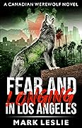 Fear and Longing in Los Angeles