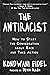 The Antiracist: How to Start the Conversation about Race and Take Action