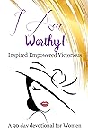 I Am Worthy
