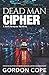 Dead Man Cipher: A Jack Ken...