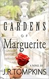 The Gardens of Marguerite The Gardens of Marguerite