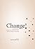 Change! by Gabriele Bammer