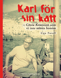 Karl för sin katt - Gösta Knutsson som vi inte minns honom