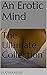 An Erotic Mind: The Ultimat...