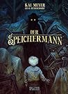 Der Speichermann by Kai Meyer