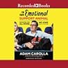 I'm Your Emotional Support Animal by Adam Carolla