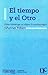 El tiempo y el Otro. Cómo construye su objeto la antropología