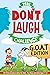 The Don't Laugh Challenge - G.O.A.T. Edition: All-Time Greatest Jokes for Kids - For Boys and Girls Ages 7-12 Years Old