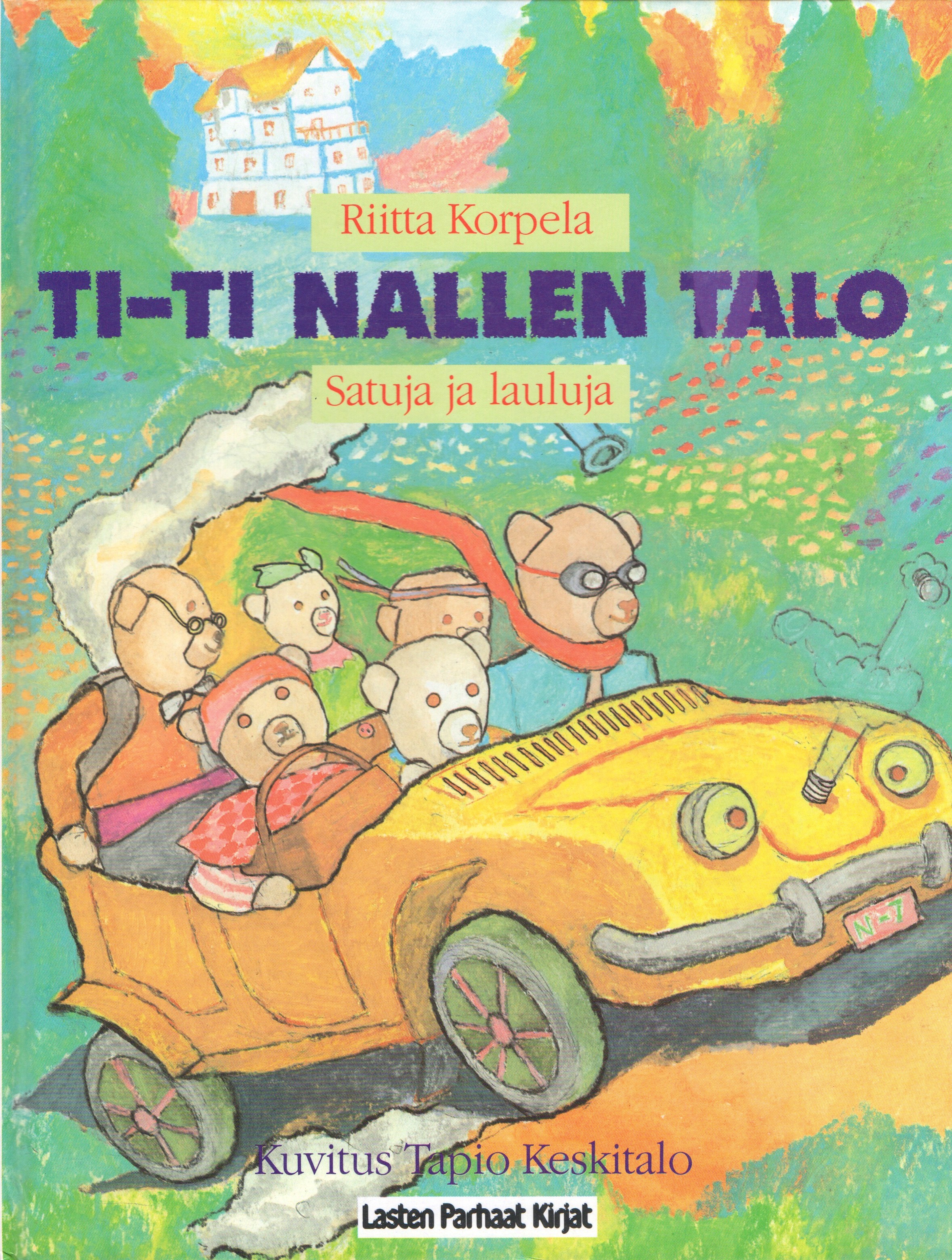 Ti-Ti Nallen talo: Satuja ja lauluja