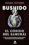 Bushido: El códig...