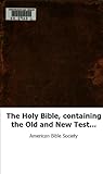 The Holy Bible, c...
