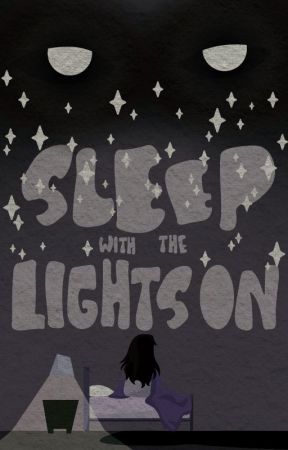 Sleep with the Lights On