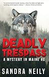 Deadly Trespass: ...