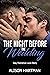 The Night Before The Wedding by Alison Hartman