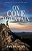 On Cove Mountain: Memoir of a Prodigal