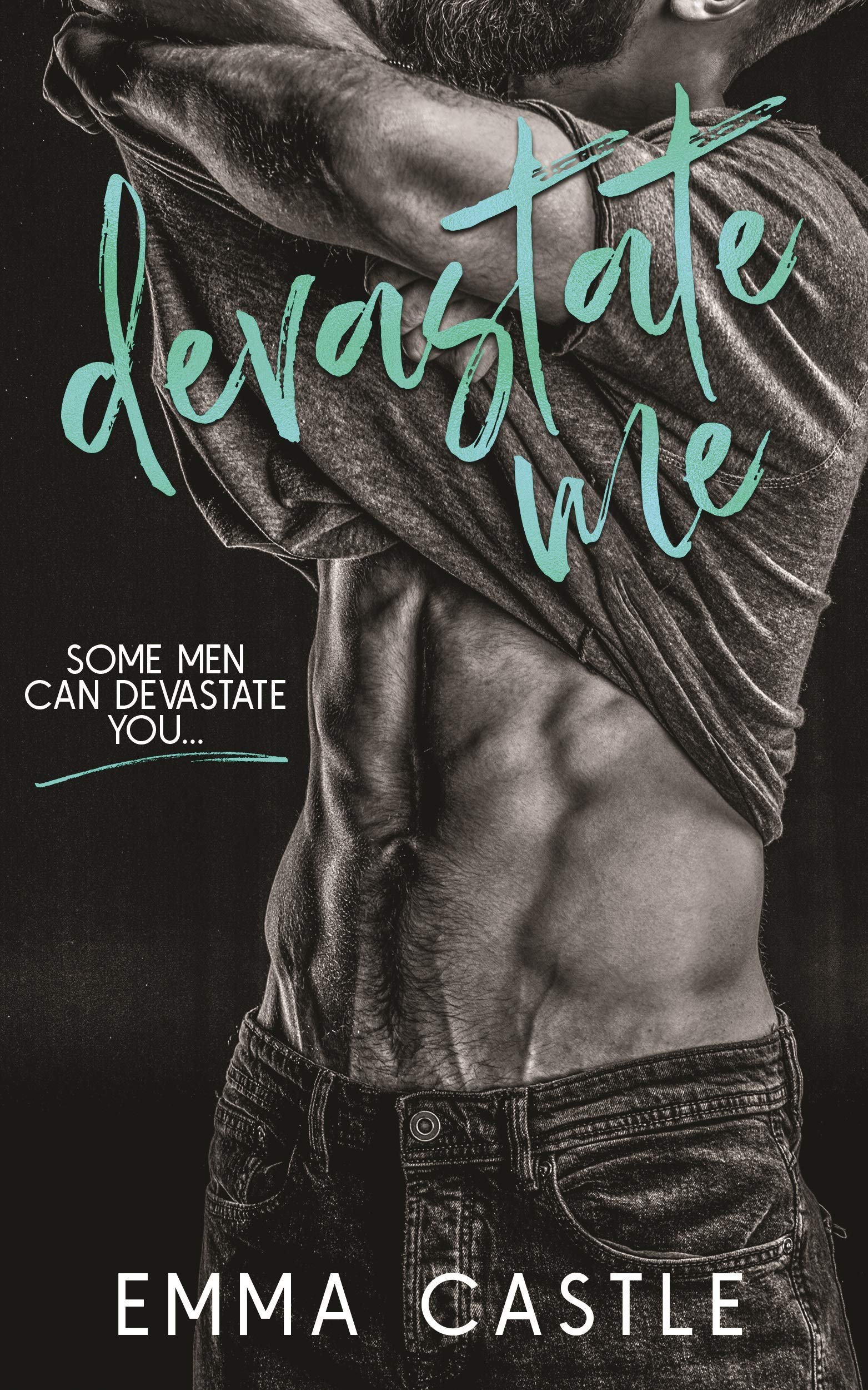 Devastate Me (Kindle Edition)