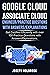 Google Cloud Associate Cloud Engineer - 100 Practice Exams an... by Joseph Holbrook
